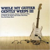 Various artists - While My Guitar Gently Weeps V.3