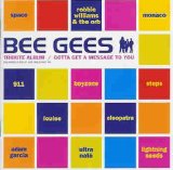 Bee Gees Tribute Album - Gotta Get A Message To You