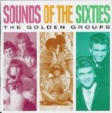 Various artists - Sounds of the 60's - The Golden Groups - CD1