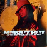 Nicole Wray - Make It Hot