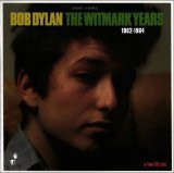 Bob Dylan - The Witmark Demos