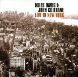 Miles Davis & John Coltrane - Live In New York