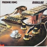 Freddie King - Burglar