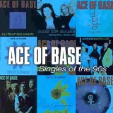 Ace of Base - Singles of the 90s