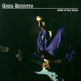 Greg Serrato - Child of the Blues