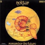 Nektar - Remember the Future