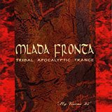 Mlada Fronta - Tribal Apocalyptic Trance