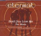 Eternal - Don't You Love Me - The Mixes