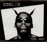 Coolio - Too Hot