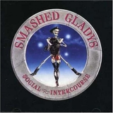 Smashed Gladys - Social Intercourse