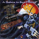 Ace Frehley - Spacewalk - A Salute To Ace Frehley