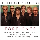 Foreigner - Extended Versions