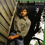 Robert Earl Keen, Jr. - West Textures