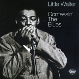 Little Walter - Confessin' the Blues