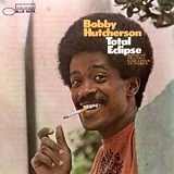 Bobby Hutcherson - Total Eclipse