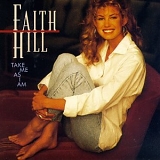 Faith Hill - Take Me as I Am