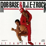 Rob Base & D.J. E-Z Rock - It Takes Two