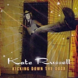 Kate Russell - Kicking Down the Door