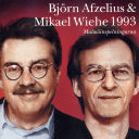 BjÃ¶rn Afzelius & Mikael Wiehe - BjÃ¶rn Afzelius & Mikael Wiehe 1993