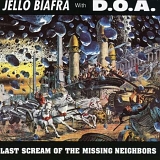 Jello Biafra With D.O.A. - Last Scream Of The Missing Neighbors