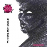 New Model Army - Vengeance [The Independent Story]