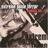 Extreme Noise Terror - Damage.381