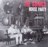 The Sonics - House Party