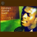 Lynden David Hall - Do I Qualify