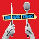 The Ting Tings - We Started Nothing