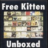 Free Kitten - Unboxed