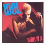 Idol, Billy - Rebel Yell [Expanded Edition]