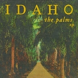 Idaho - The Palms EP