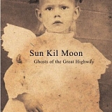 Sun Kil Moon - Ghosts Of The Great Highway