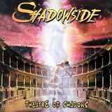 Shadowside - Theatre Of Shadows