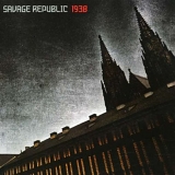 Savage Republic - 1938