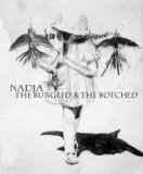 Nadja - The Bungled & The Botched