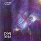 Various artists - Another World: Electronic Body Music