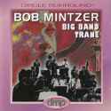 Bob Mintzer Big Band - Big Band Trane