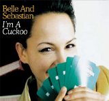 Belle and Sebastian - I'm A Cuckoo