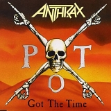 Anthrax - Got the time