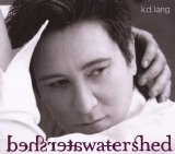 K.D. Lang - Watershed