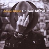 Jesse Malin - On Your Sleeve