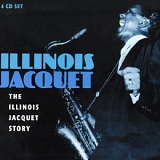 Illinois Jacquet - The Illinois Jacquet Story