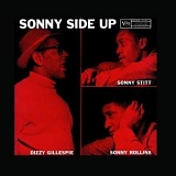 Dizzy Gillespie - Sonny Rollins - Sonny Stitt - Sonny Side Up