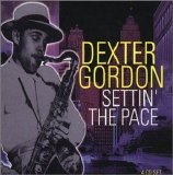 Dexter Gordon - Settin' the Pace