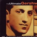 George Gershwin - The Ultimate Gershwin