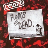 The Exploited - Punks Not Dead