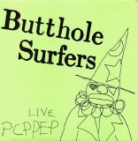 Butthole Surfers - Live PCPP EP
