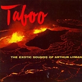 Arthur Lyman - Taboo: The Exotic Sounds of Arthur Lyman