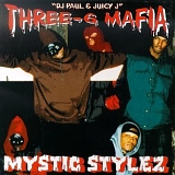 Three 6 Mafia - Mystic Stylez